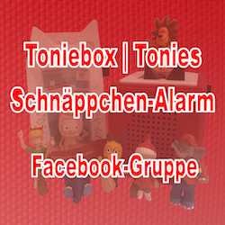 Toniebox | Tonies | Schnäppchen-Alarm Facebook Gruppe